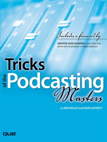 Tricks of the Podcasting Masters - Rob Walch - Mur Lafferty