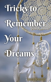 Tricks to Remember Your Dreams