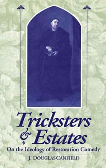 Tricksters and Estates - J. Douglas Canfield