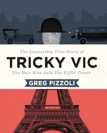 Tricky Vic - Greg Pizzoli
