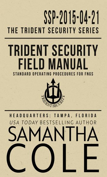 Trident Security Field Manual - SAMANTHA COLE