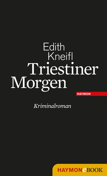 Triestiner Morgen - Edith Kneifl