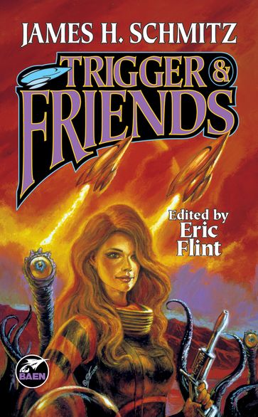 Trigger and Friends - James H. Schmitz