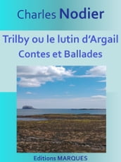 Trilby ou le lutin d Argail