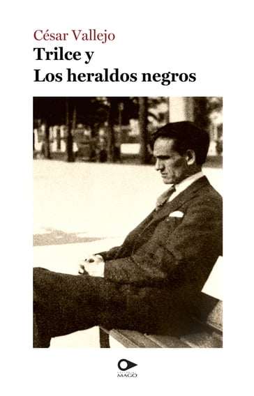 Trilce y Los heraldos negros - César Vallejo