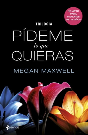 Trilogía Pídeme lo que quieras - Megan Maxwell