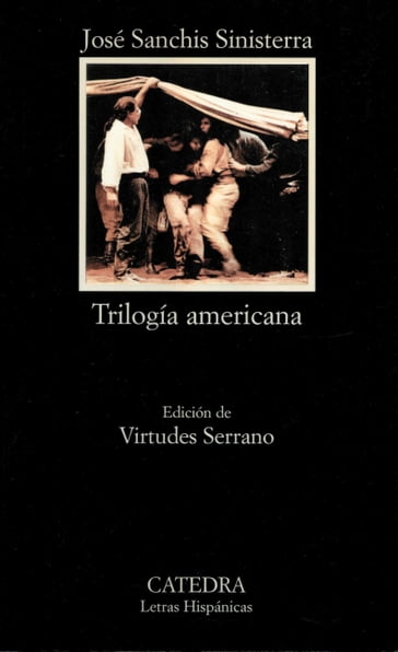 Trilogía americana - José Sanchis Sinisterra - Virtudes Serrano