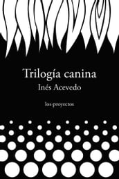 Trilogía canina