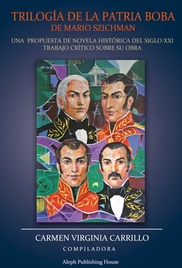 Trilogía de la Patria Boba de Mario Szichman - Carmen Virginia Carrillo