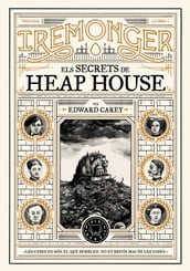 Trilogia IREMONGER 1: Els secrets de Heap House