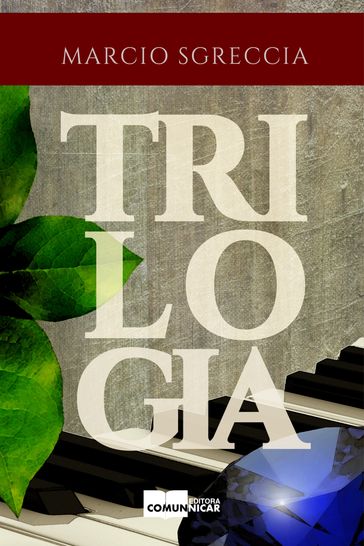 Trilogia - Marcio Sgreccia