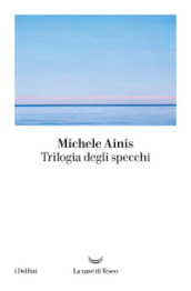 Trilogia degli specchi