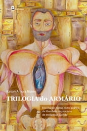 Trilogia do Armário