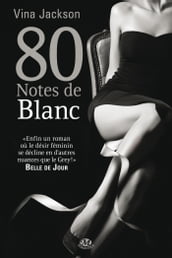 La Trilogie 80 notes, T5 : 80 Notes de blanc