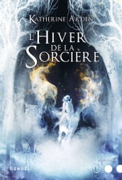 Trilogie d une nuit d hiver (Tome 3) - L Hiver de la Sorcière