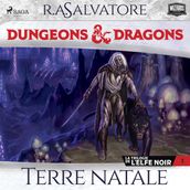 La Trilogie de l Elfe noir - tome 1 - Terre natale