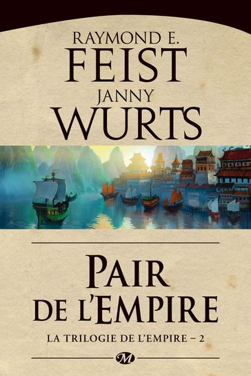 La Trilogie de l'Empire, T2 : Pair de l'Empire - Raymond E. Feist - Janny Wurts