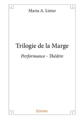 Trilogie de la Marge