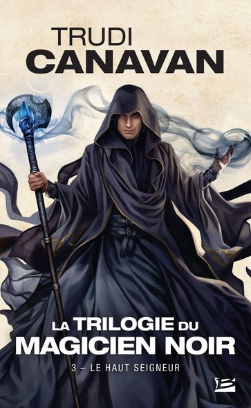 La Trilogie du magicien noir, T3 : Le Haut Seigneur - Trudi Canavan