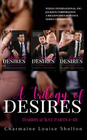 A Trilogy of Desires Harris & Kat Parts I-III
