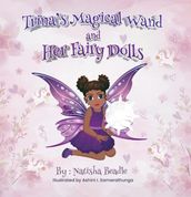 Trina s Magical Wand and Her Fairy Dolls