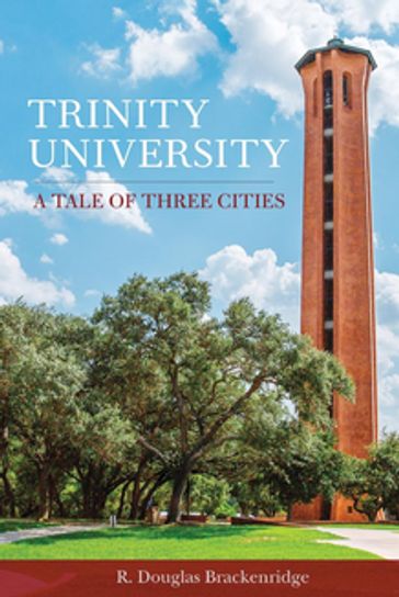 Trinity University - R. Douglas Brackenridge