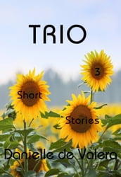 Trio: Three award-winning short stories
