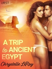 A Trip To Ancient Egypt Erotic Short Story