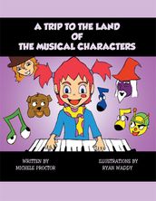 A Trip to the Land of the Musical Characters
