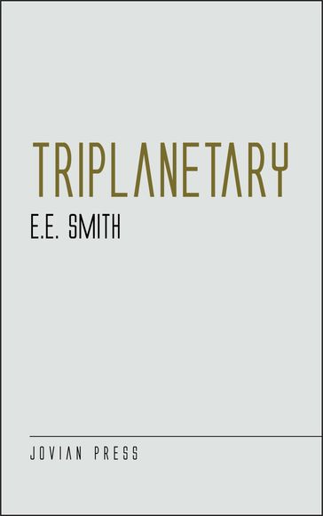 Triplanetary - E. E. Smith