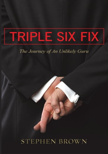Triple Six Fix - Stephen Brown