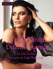 Triple Threat Detective Agency Volume #3