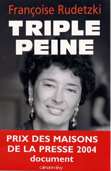 Triple peine - Françoise Rudetzki