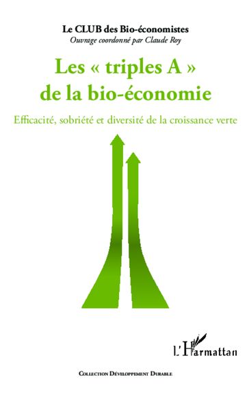 Triples A de la bio-économie - Claude ROY