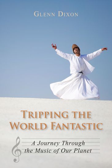 Tripping the World Fantastic - Glenn Dixon