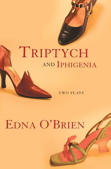 Triptych and Iphigenia - Edna O