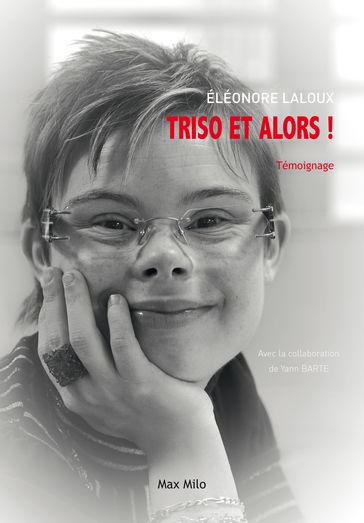 Triso et alors ! - Yann Barte - Éléonore Laloux