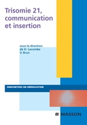 Trisomie 21, communication et insertion