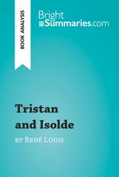 Tristan and Isolde by René Louis (Book Analysis)