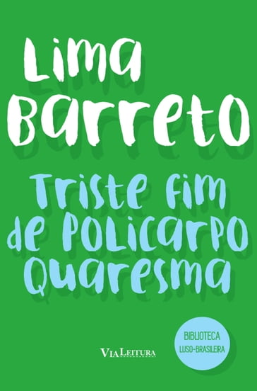 Triste fim de Policarpo Quaresma (Coleção Biblioteca Luso-Brasileira) - Lima Barreto