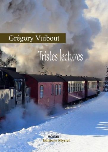 Tristes lectures - Grégory Vuibout