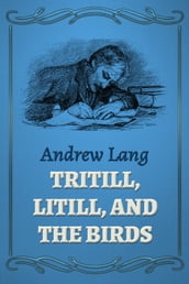 Tritill, Litill, And The Birds