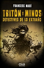 Tritón y Minos: Detectives de lo extraño