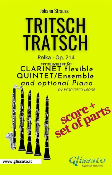 Tritsch Tratsch - Clarinet flexible Quintet + opt.piano (score & parts) - STRAUSS JOHANN