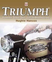 Triumph Production Testers  Tales