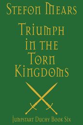 Triumph in the Torn Kingdoms