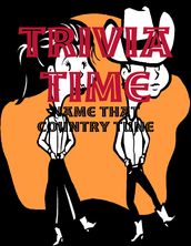 Trivia Time - Name That Country Tune