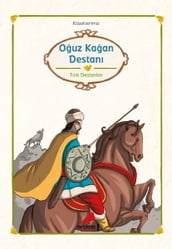 Türk Destanlar - Ouz Kaan Destan