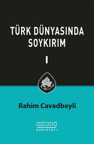 Türk Dünyasnda Soykrm C.I - RAHM CAVADBEYL