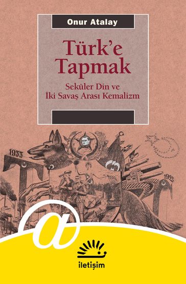 Türk'e Tapmak - Onur Atalay